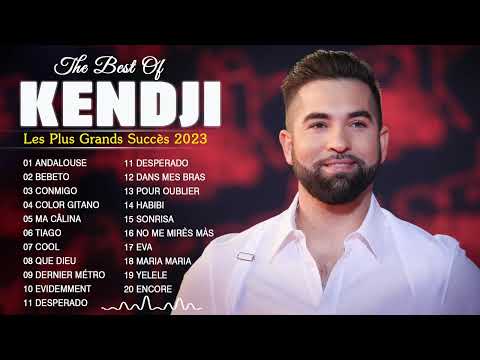 KENDJI GIRAC Grands Succès 2023 ⚡ KENDJI GIRAC Greatest Hits⚡ KENDJI GIRAC Plus Grands Succès 2023