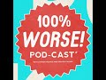100 Worse Episode 16 Bill Hader Dragon Tales Turducken