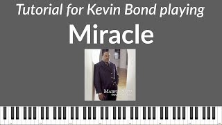 Learn to play Miracle by Marvan Sapp with Kevin Bo
