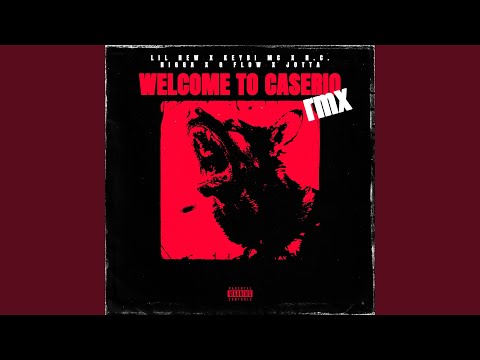 Welcome To Caserio (Remix)