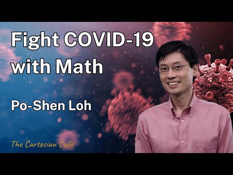 Po-Shen Loh | The Mathematics of COVID-19 Contact Tracing | The Cartesian Cafe with Timothy Nguyen