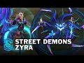 Street Demons Zyra Skin Spotlight - Pre-Release - PBE Preview - League of Legends