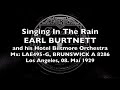 EARL BURTNETT G Take Singing In The Rain Orange Blossom Time 1929 LA Danceband