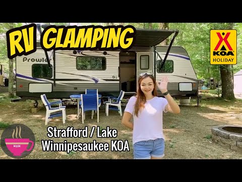 How to: RV Glamping @KOA in Strafford / Lake Winnipesaukee, New Hampshire(New Hampshire Campgrounds)