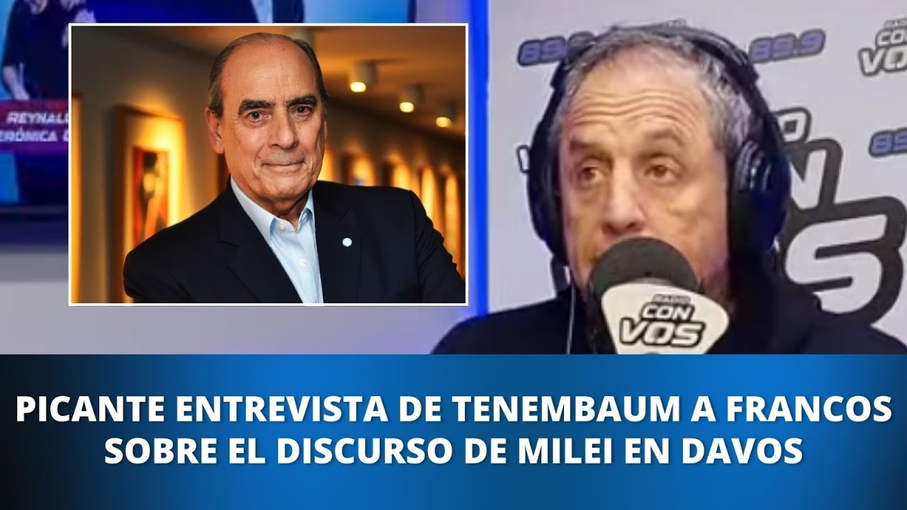 Guillermo Francos habló con Tenembaum sobre el discurso de Milei en Davos