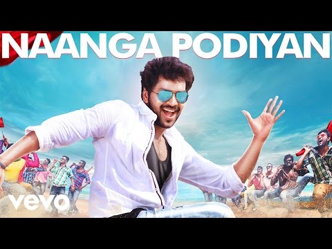 naanga podiyan song lyrics Thumbnail