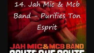 Jah Mic & Mcb Band - Purifies Ton Esprit