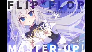 【マスターアップ】FLIP＊FLOP ～RAMBLING OVERRUN～ カウントダウンムービー