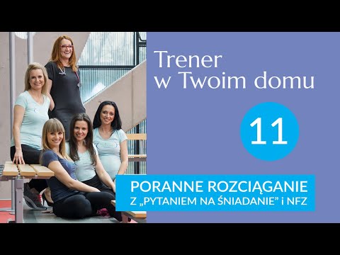 Poranne rozciąganie z "Pytaniem na śniadanie" i NFZ - część 11.  Trening interwałowy - Tabata