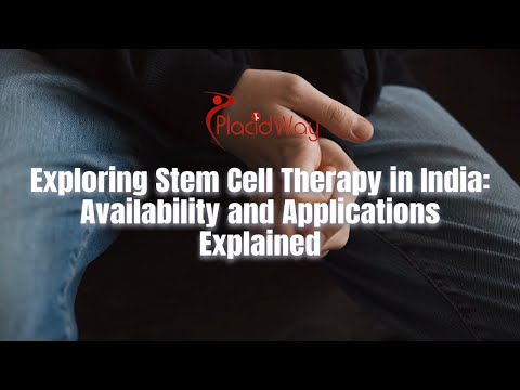 Exploring Stem Cell Therapy in India: Availability and Applications Explained