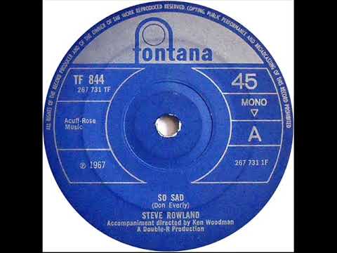 Steve Rowland - So Sad - july 1967
