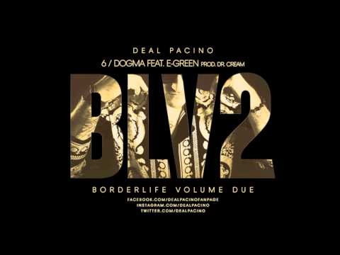 DEAL PACINO Feat E-GREEN - DOGMA