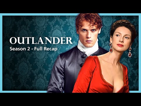 ❤️Outlander Season 2 Recap | Jamie & Claire go to France | Outlander Series 2