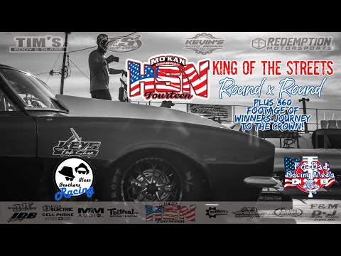 HSN 14 King of the Streets Class Rd x Rd including 360 Footage of the winners journey 2 the crown!