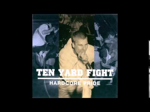 Ten Yard Fight - Hardcore Pride (+Demo - 1996 Full Album)