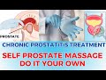 SELF PROSTATE MASSAGE DO IT YOUR OWN Prostatitis Prostatemassage