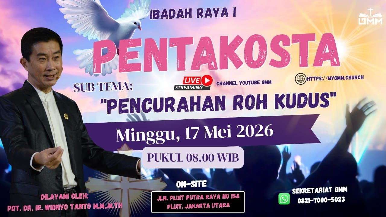 Sesi 1 – PENTAKOSTA: PENCURAHAN ROH KUDUS – Pdt. Dr. Ir. Wignyo Tanto, M.M, M.Th. (170526)