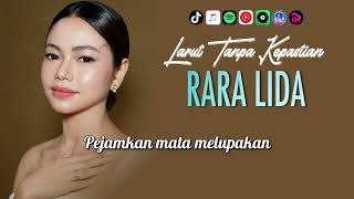 Download lagu Larut Tanpa Kepastian - Rara Lida | Video Lirik mp3