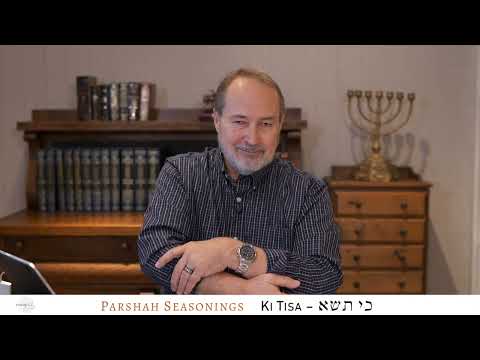 Parshah Seasonings - Ki Tisa