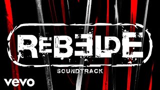 Rebelde Soundtrack: Ninel Conde - Todo Conmigo (Audio)