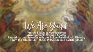 We Are Yours - Lea Salonga (Lyric Video)