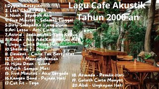 Download lagu NOSTALGIA🔥LAGU POP HITS CAFE AKUSTIK TAHUN 2000 AN🔥ENAK DI DENGAR DI SAAT SANTAI🔥 mp3