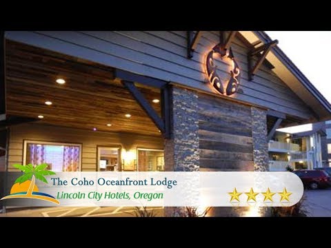 The Coho Oceanfront Lodge - Lincoln City Hotels, Oregon