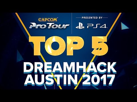 SFV: TOP 5 MOMENTS - DREAMHACK AUSTIN 2017 - CPT 2017