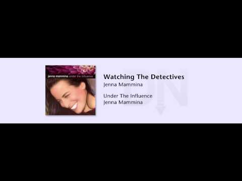 Jenna Mammina - Under The Influence - 01 - Watching The Detectives