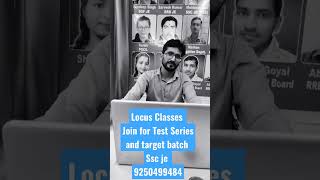 Locus Classes | Join For Test Series | call 9250499484 | Ssc je Coaching in delhi