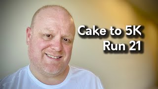Couch to 5 k Run 21 | Cake To 5K Run 21 | Charity Fundraising | Running Beginner | Starting To Run