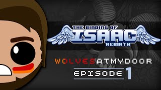 Binding Of Isaac : Rebirth [01] Here Comes The Sun