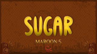Download lagu Maroon 5 - Sugar (Lyrics) mp3