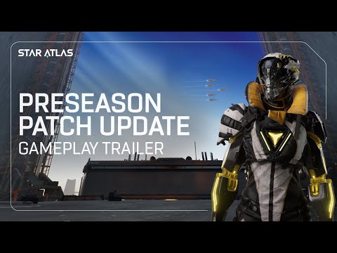 Star Atlas Gameplay Trailer - Preseason Patch