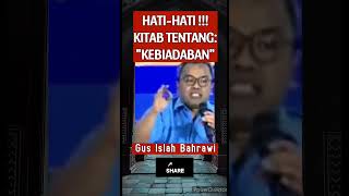 Download lagu Gus Islah Bahrawi terbaru. Kitab soal Kebiadaban #UAS #gusislah#radikalisme#teroris #khilafah#wahabi mp3
