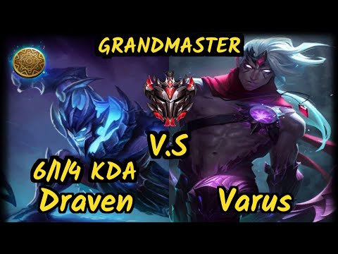 Keith (DRAVEN) vs VARUS - 6/1/4 KDA BOTTOM ADC GAMEPLAY - NA Ranked GRANDMASTER