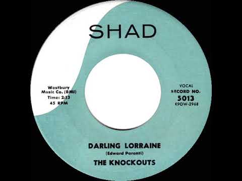 1960 HITS ARCHIVE: Darling Lorraine - Knockouts (short version)