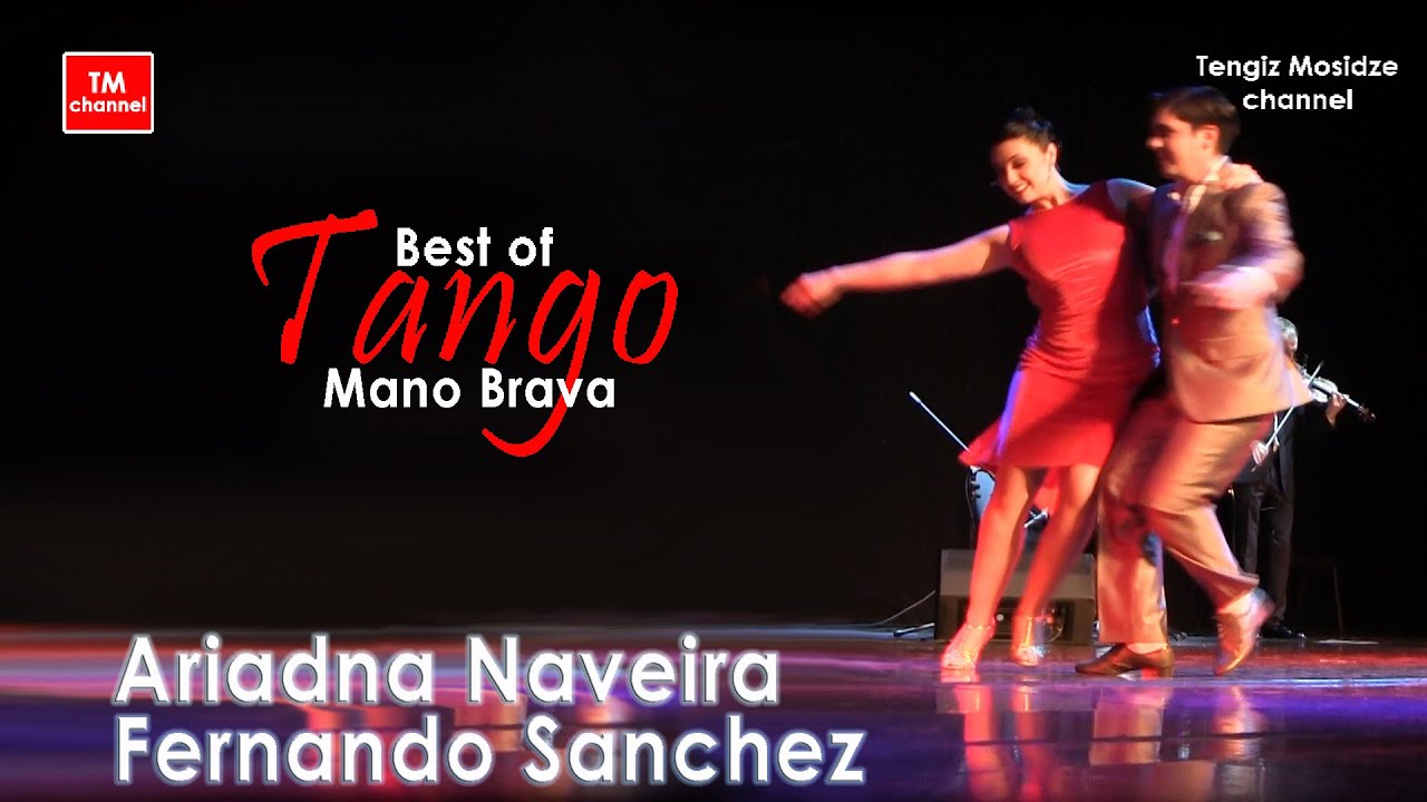 "Mano Brava". 💃🕺 Ariadna Naveira and Fernando Sanchez with "Solo Tango orchestra". Танго.