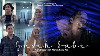 Download lagu Gaseh Sabe Samy Asa ft Nazar Shah Alam... mp3
