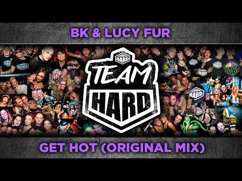 BK & Lucy Fur - Get Hot (Original mix) - Tidy Trax