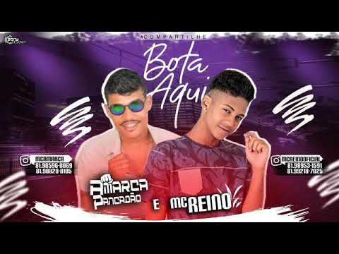 MC REINO E AMARCA PANCADÃO - BOTA AQUI (LANÇAMENTO 2018 PRA TOCAR NOS PAREDÕES)