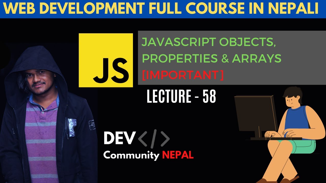 JavaScript Objects and Arrays | Sushant Rimal | DEV COMMUNITY NEPAL