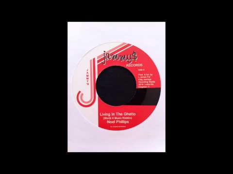 Noel Phillips - Living In The Ghetto[World A Music Riddim] / Version