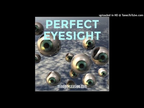 Perfect Eyesight - See Perfectly - 20-20 Vision