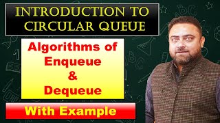 Circular Queue | Algorithms of Enqueue and Dequeue With Examples | AKtu | Data Structure | CSE |