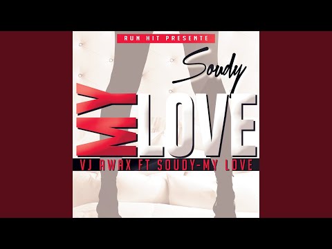 My Love (feat. Soudy) (Edit)