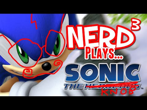 Nerd³ Plays... Sonic '06 (The Really Awful One)