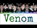 Stray kids (스트레이 키즈) -  Venom {9 member ver.  karaoke ver.} color coded lyrics Han/Rom/Eng