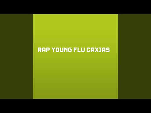 Rap Young Flu Caxias