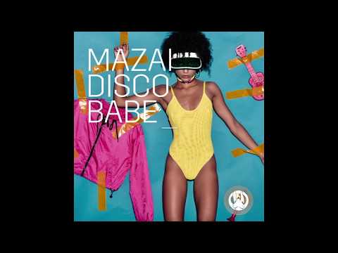 Mazai - Disco Babe (Original Mix)  [PornoStar Records] Out Now
